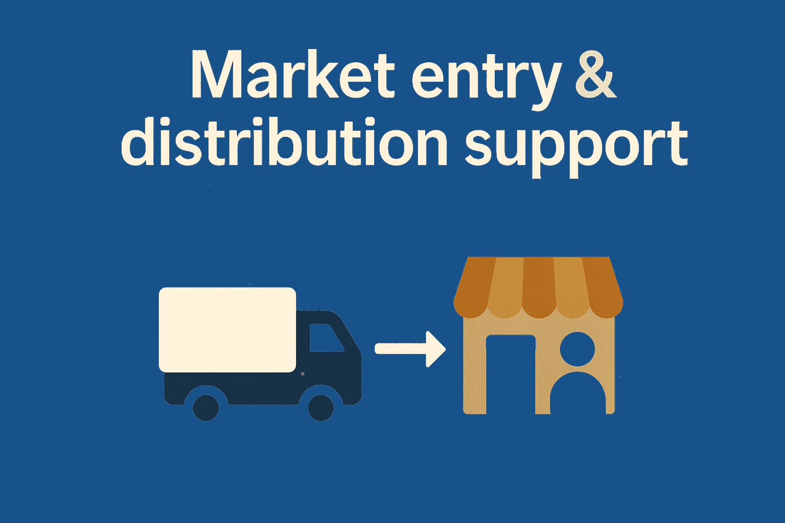 Market Entry & Distribution Support